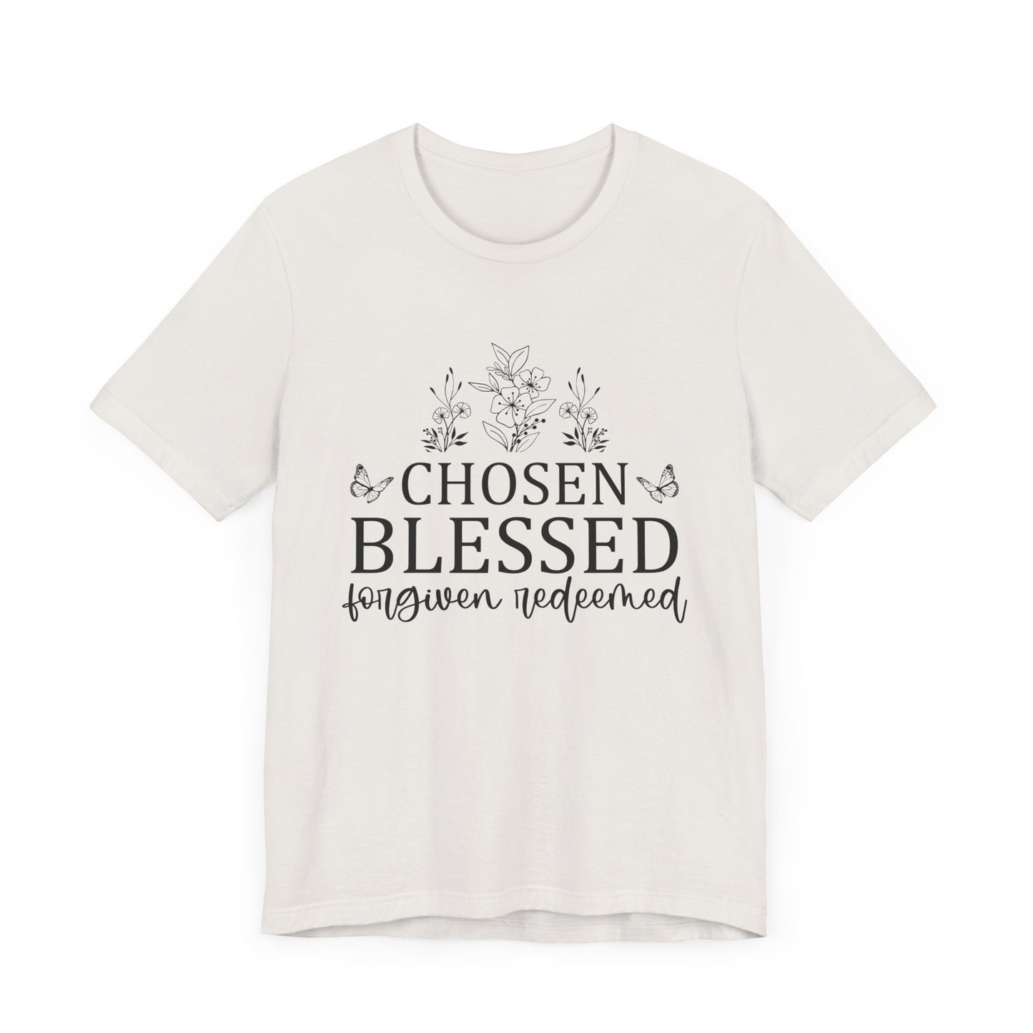 "Chosen Blessed Forgiven Redeemed" Graphic Tee