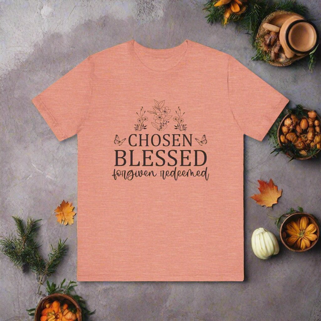 "Chosen Blessed Forgiven Redeemed" Graphic Tee