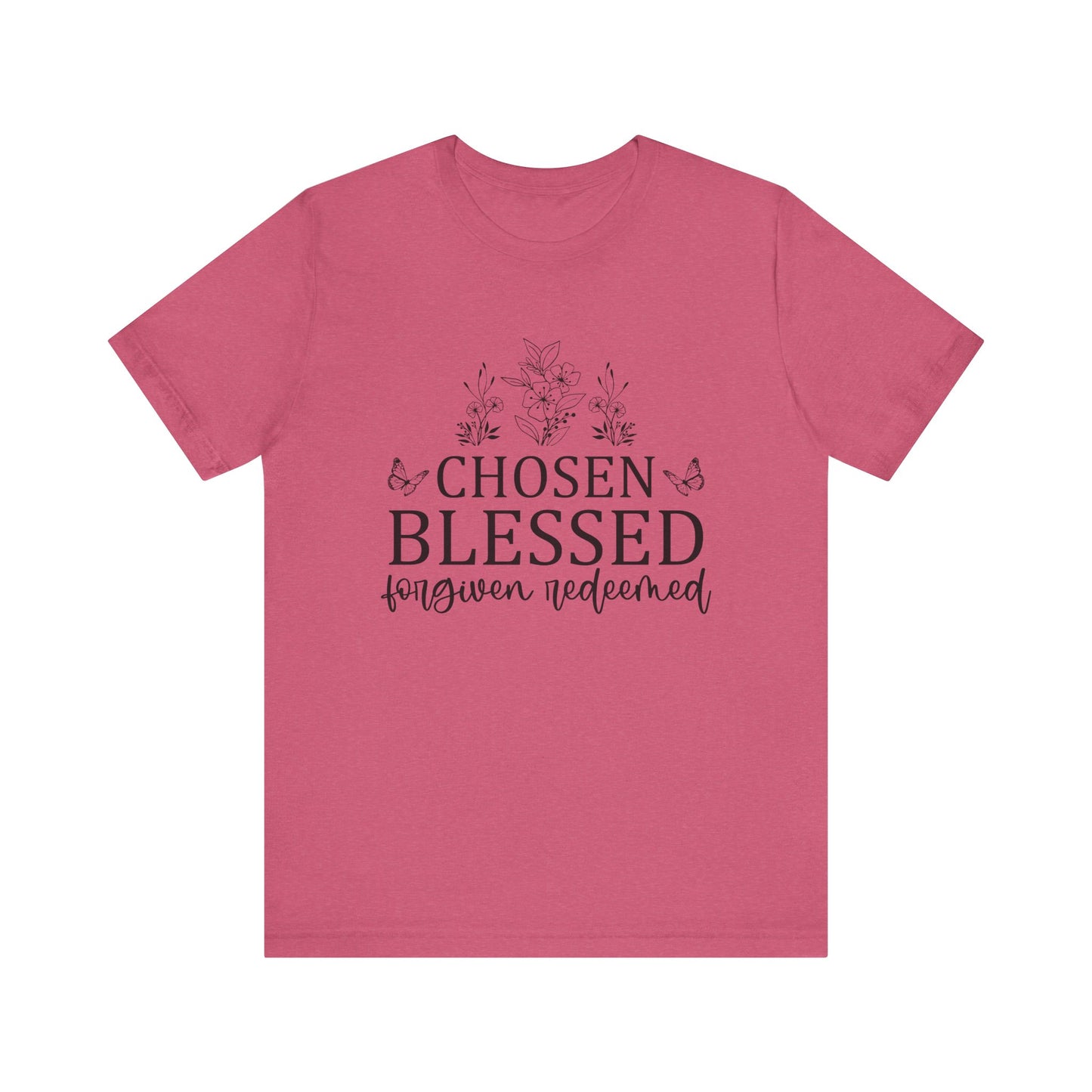 "Chosen Blessed Forgiven Redeemed" Graphic Tee