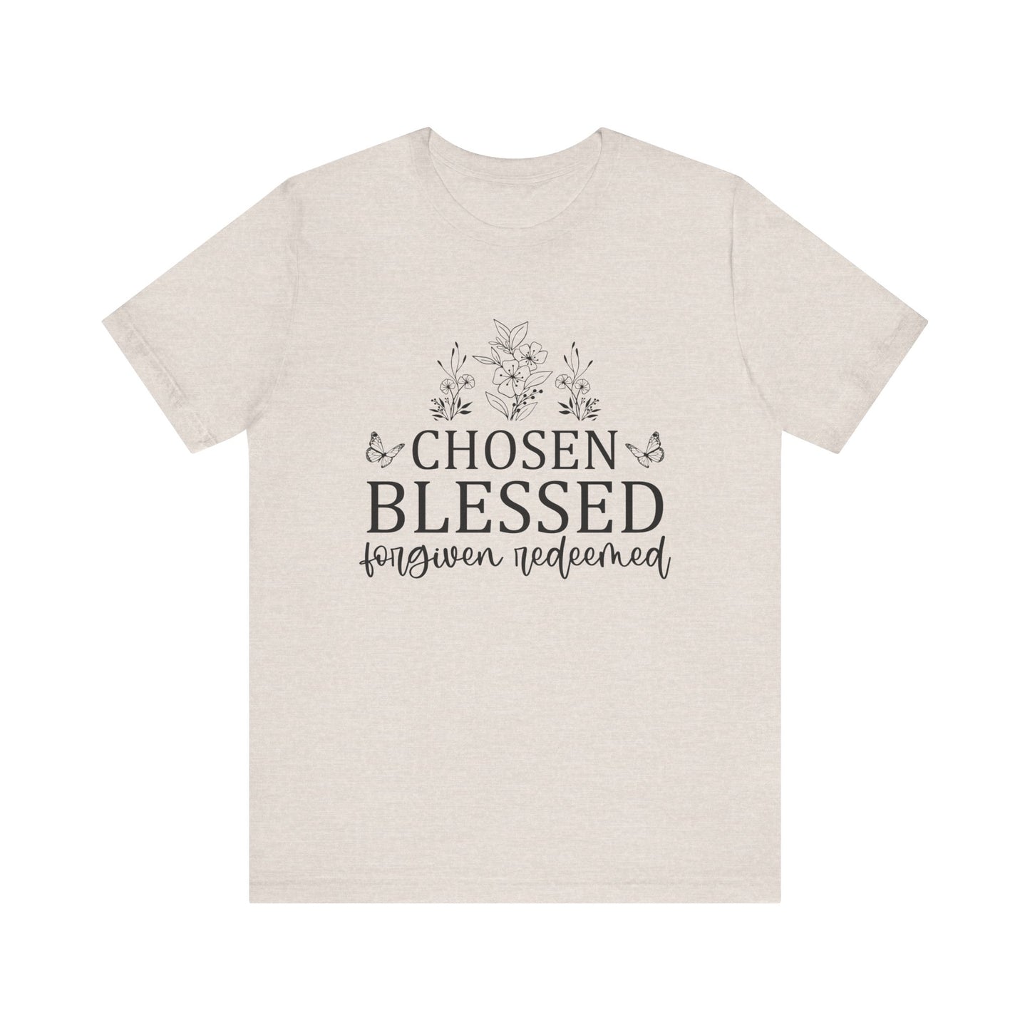 "Chosen Blessed Forgiven Redeemed" Graphic Tee